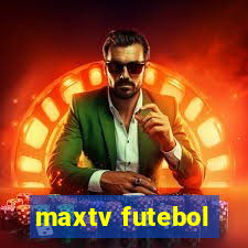 maxtv futebol